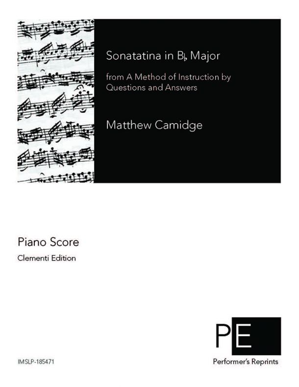 Camidge - A Method of Instruction by Questions and Answers - Sonatina in Bb - Score