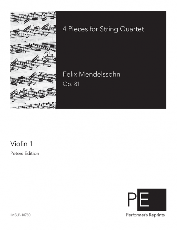 Mendelssohn - 4 Pieces for String Quartet, Op. 81