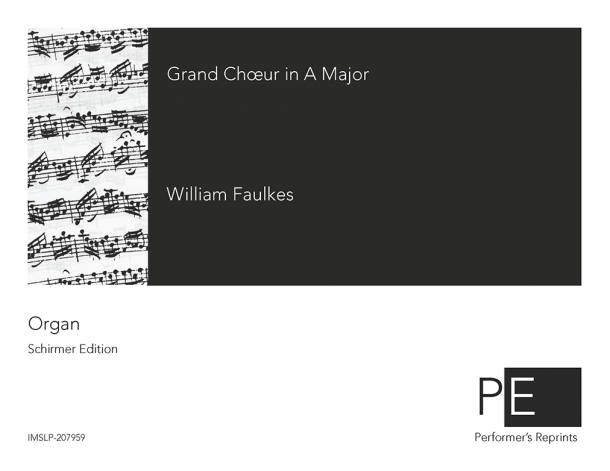 Faulkes - Grand Choeur in A Major