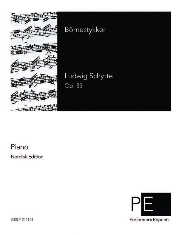 Schytte - Börnestykker, Op. 33