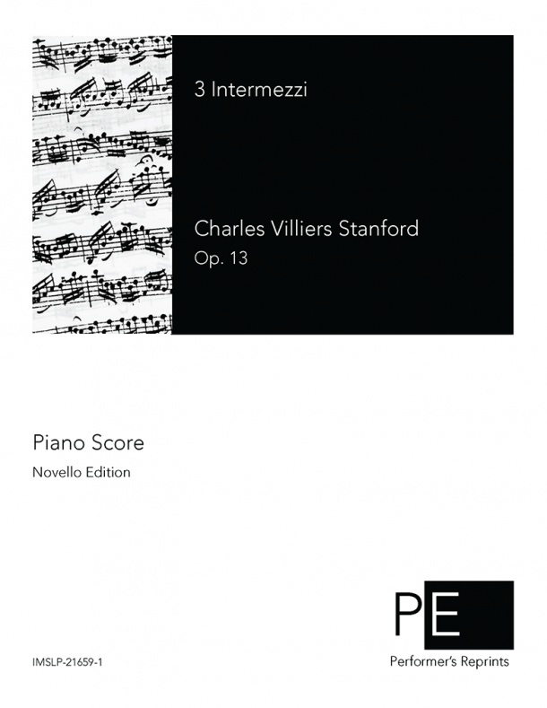 Stanford - 3 Intermezzi, Op. 13