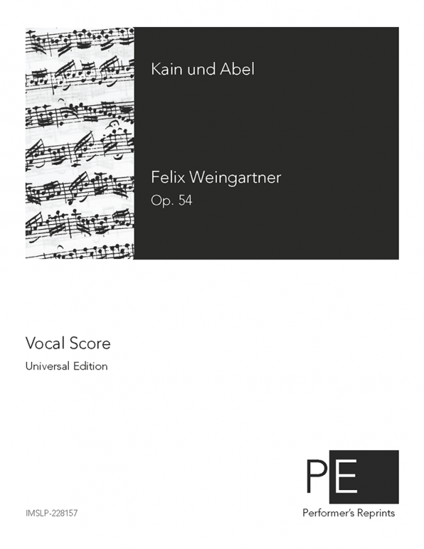 Weingartner - Kain und Abel, Op. 54 - Vocal Score