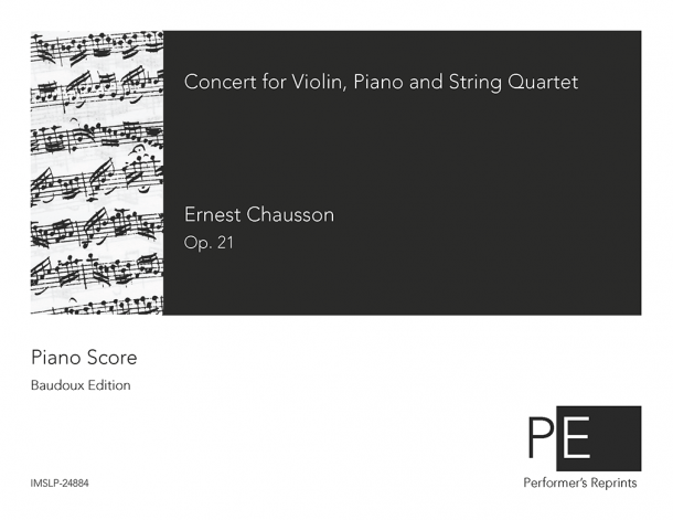 Chausson - Concert en ré majeur pour violon, piano et quatuor à cordes - Piano Score