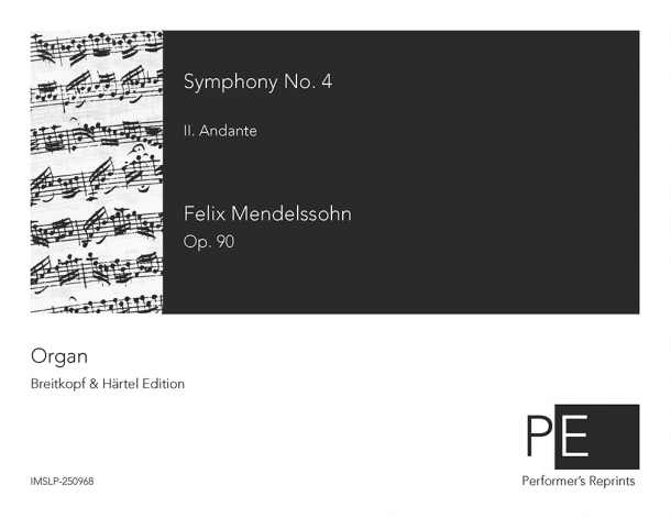 Mendelssohn - Symphony No. 4 in A Major - II. Andante - For Organ
