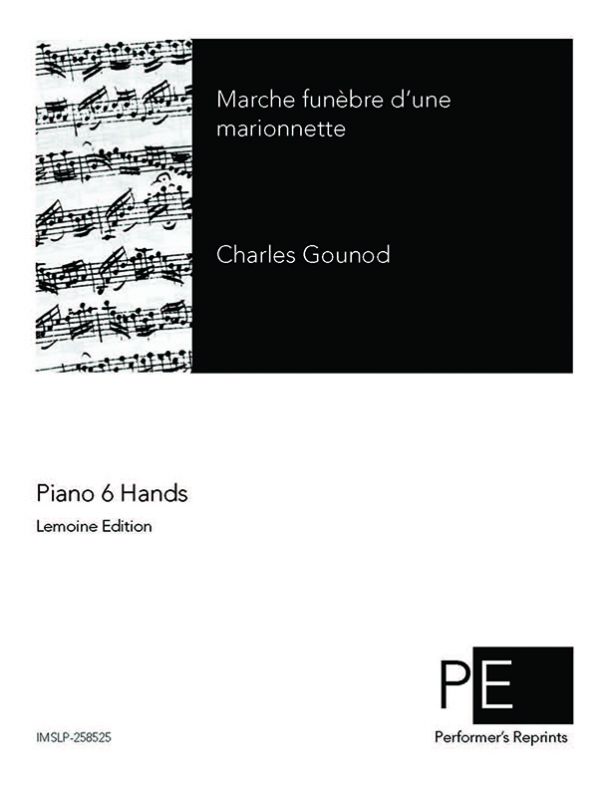 Gounod - Marche Funèbre d'une Marionnette - For Piano 6 Hands