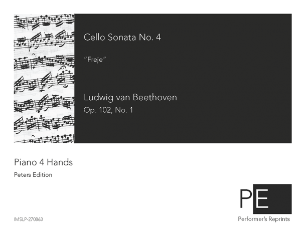 Beethoven - Cello Sonata No. 4, Op. 102, No. 1 - For Piano 4 Hands