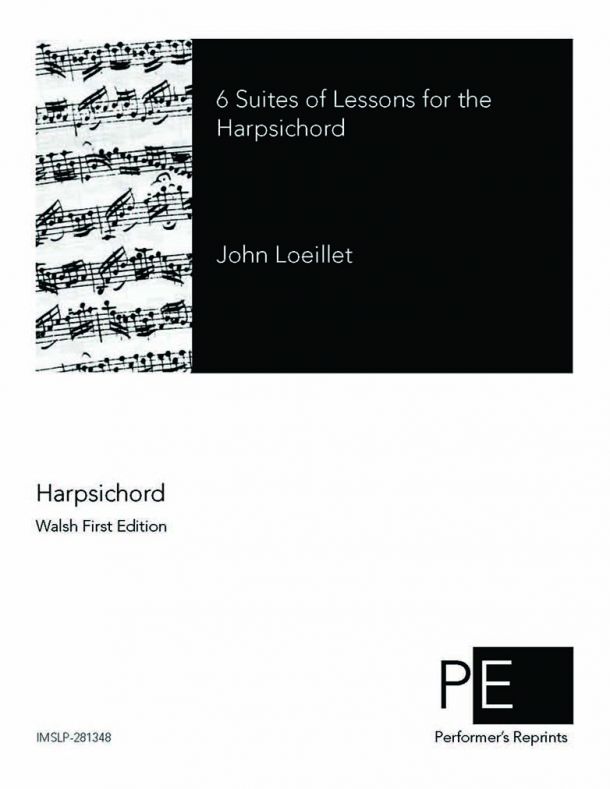 Loeillet - 6 Suites of Lessons for the Harpsichord