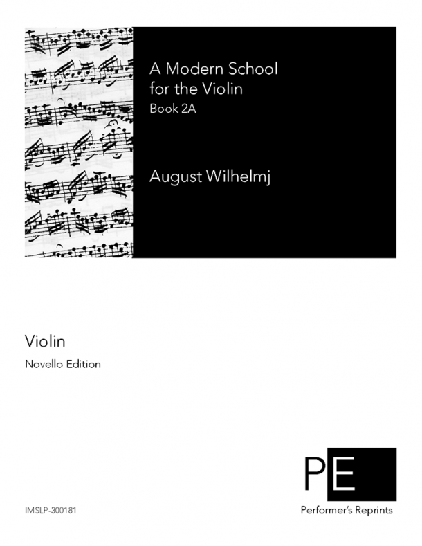 Wilhelmj - A Modern School for the Violin - Book 2A