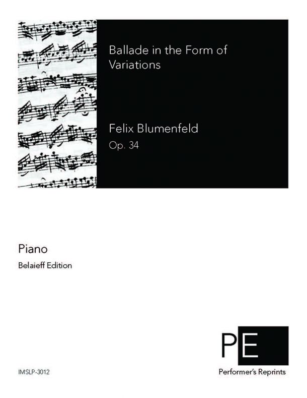Blumenfeld - Ballade en forme de Variations pour piano, Op. 34