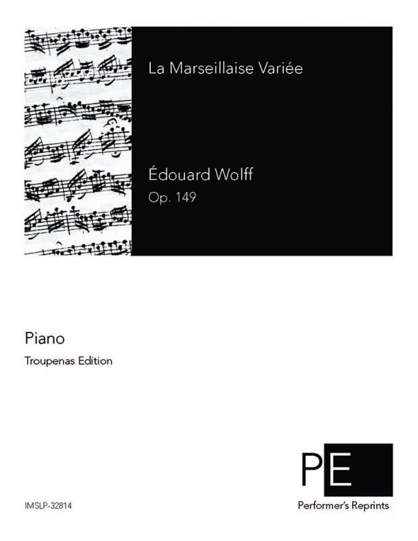Wolff - La Marseillaise variée, Op. 149