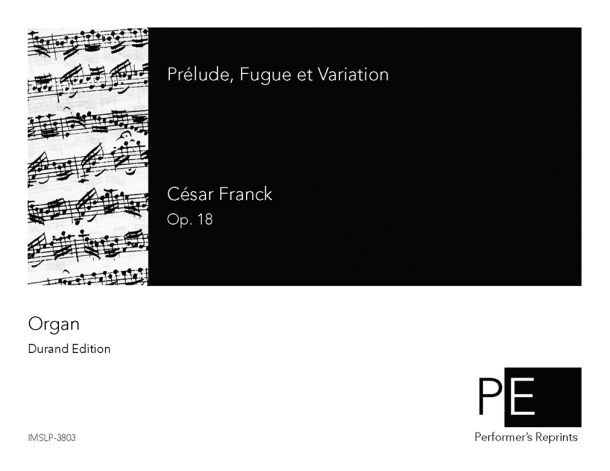 Franck - Prélude, Fugue et Variation in B minor