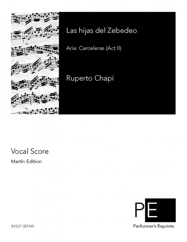 Chapí - Las Hijas del Zebedeo - 8. Aria: Carceleras (Act II) - Vocal Score