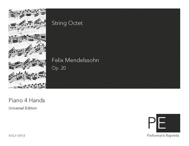 Mendelssohn - Octet for Strings in Eb, Op. 20 - For Piano 4 Hands