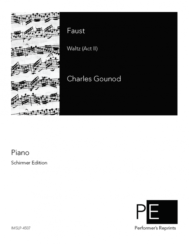 Gounod - Faust - Waltz (Act II) For Piano Solo