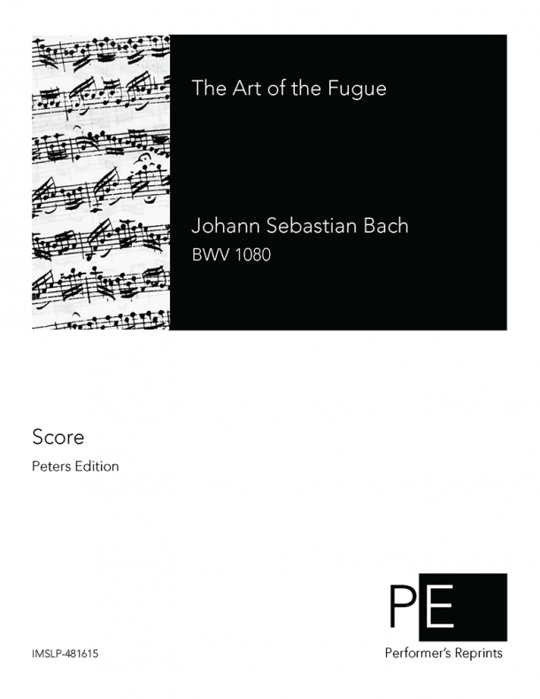Bach - The Art of the Fugue, BWV 1080 - For Piano Solo