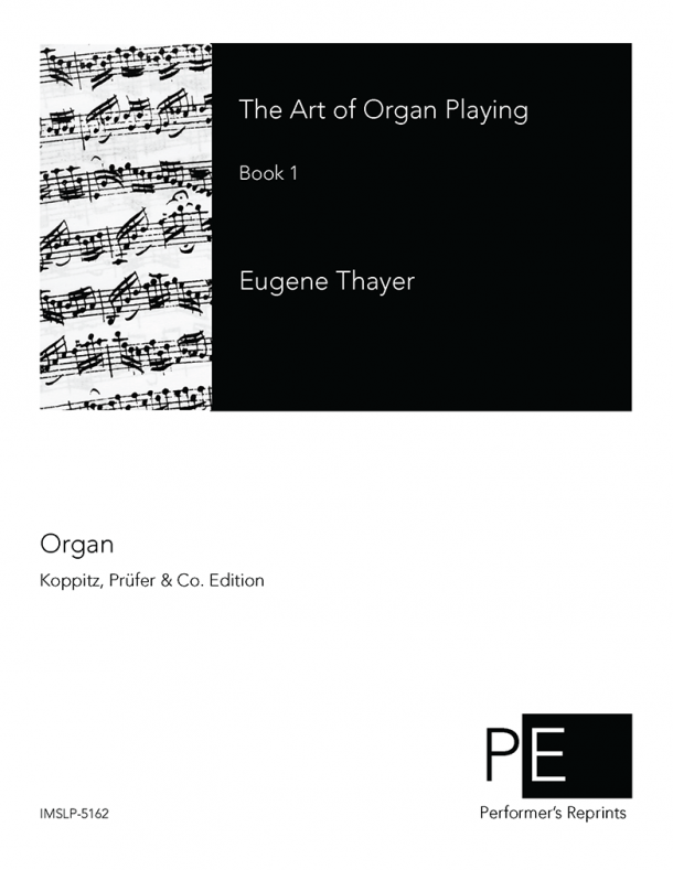 Thayer - The Art of Organ Playing - Book 1