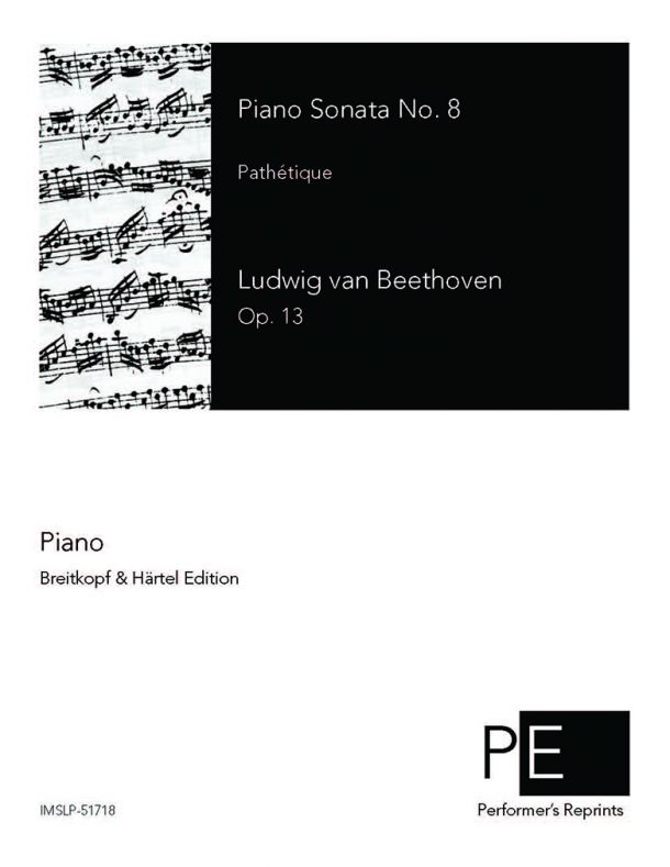 Beethoven - Piano Sonata No. 8, "Pathétique"