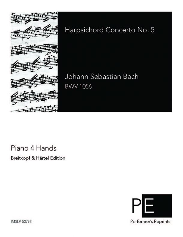 Bach - Harpsichord Concerto No. 5, BWV 1056 - For Piano 4 Hands