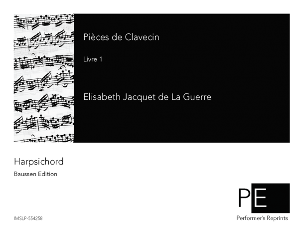 Jacquet de La Guerre - Pieces de Clavecin, Livre 1