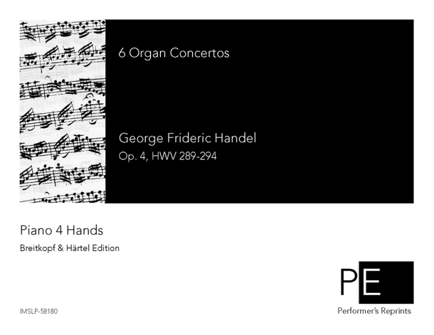 Handel - 6 Organ Concertos, HWV 289-294 - For Piano 4 Hands