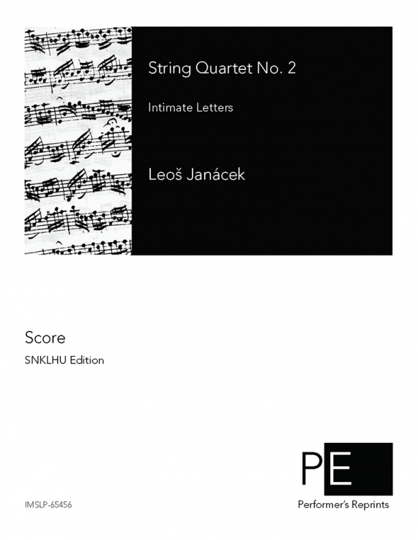 Janáček - String Quartet No. 2 "Intimate Letters"