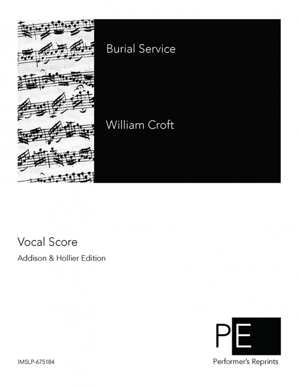 Croft - Burial Services - For Mixed Chorus & Piano