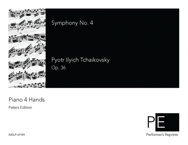 Tchaikovsky - Symphony No. 4, Op. 36 - For Piano 4 Hands