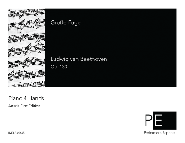 Beethoven - Große Fuge, Op. 133 - For Piano 4 Hands