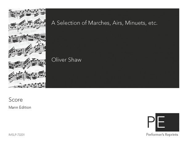 Shaw - A Selection of Marches, Airs, Minuets, etc.