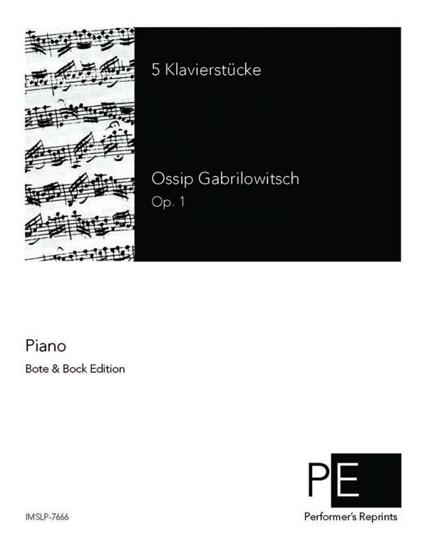 Gabrilowitsch - 5 Klavierstücke, Op. 1