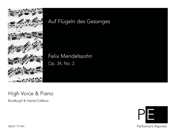 Mendelssohn - 6 Gesänge - 2. Auf Flügeln des Gesanges - For High Voice