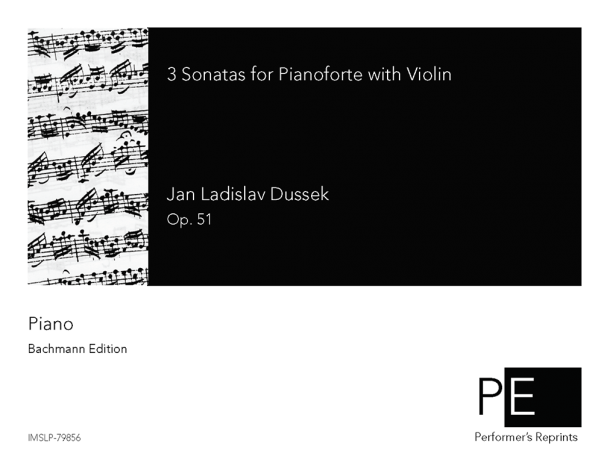 Dussek - 3 Sonatas for Pianoforte with Violin or Flute, Op. 51