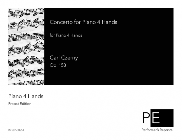 Czerny - Concerto for Piano 4 Hands and Orchestra, Op. 153 - For Piano 4 Hands