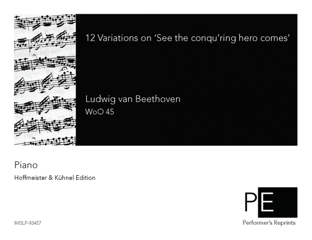 Beethoven - 12 Variations on 'See the conqu'ring hero comes', WoO 45 - Piano Part