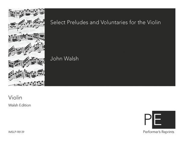 Walsh - Select Preludes & Vollentaries for the Violin