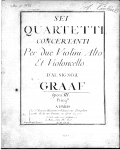 Graf - Sei Quartetti Concertanti per due Violini, Alto et Violoncello