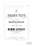 Litolff - Piano Trio No. 1, Op. 47