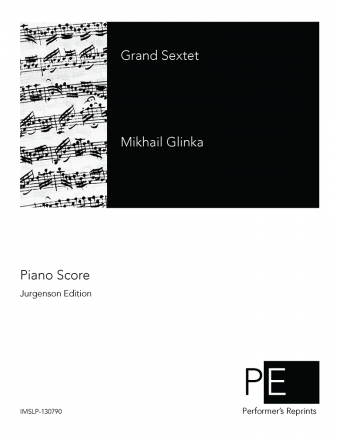 Glinka - Grand Sextet in Eb Major - Piano Score