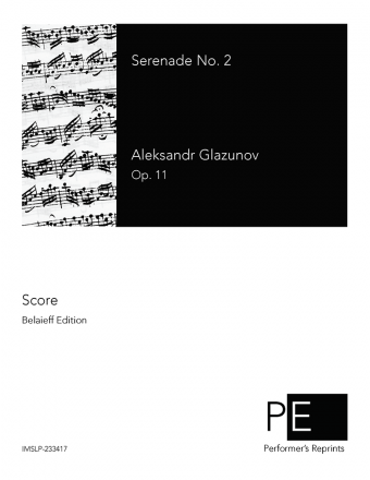Glazunov - Serenade No. 2, Op. 11