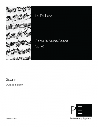 Saint-Saëns - Le Déluge, Op. 45