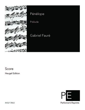 Fauré - Pénélope - Prélude
