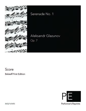 Glazunov - Serenade No. 1, Op. 7
