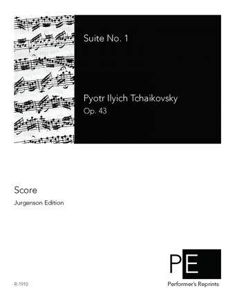 Tchaikovsky - Suite No. 1, Op. 43