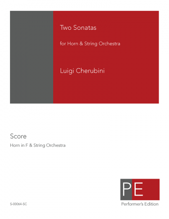 Cherubini: Two Sonatas for Horn & String Orchestra